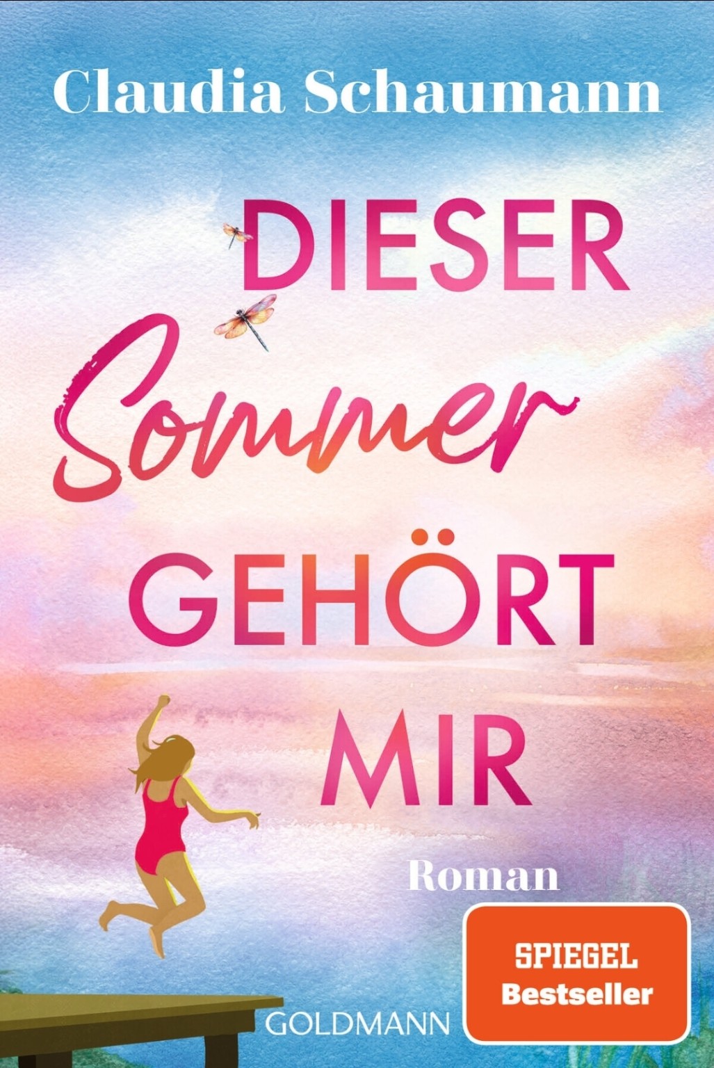 Dieser Sommer gehört mir von Claudia Schaumann