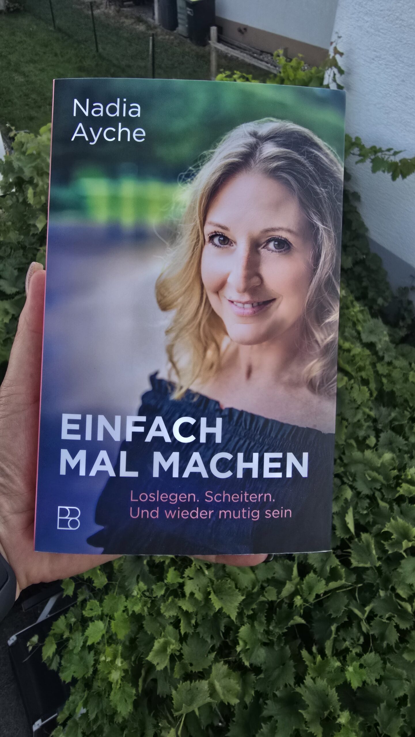 Rezension | Einfach mal machen – Loslassen.Scheitern. Und wieder mutig sein von Nadia Ayche