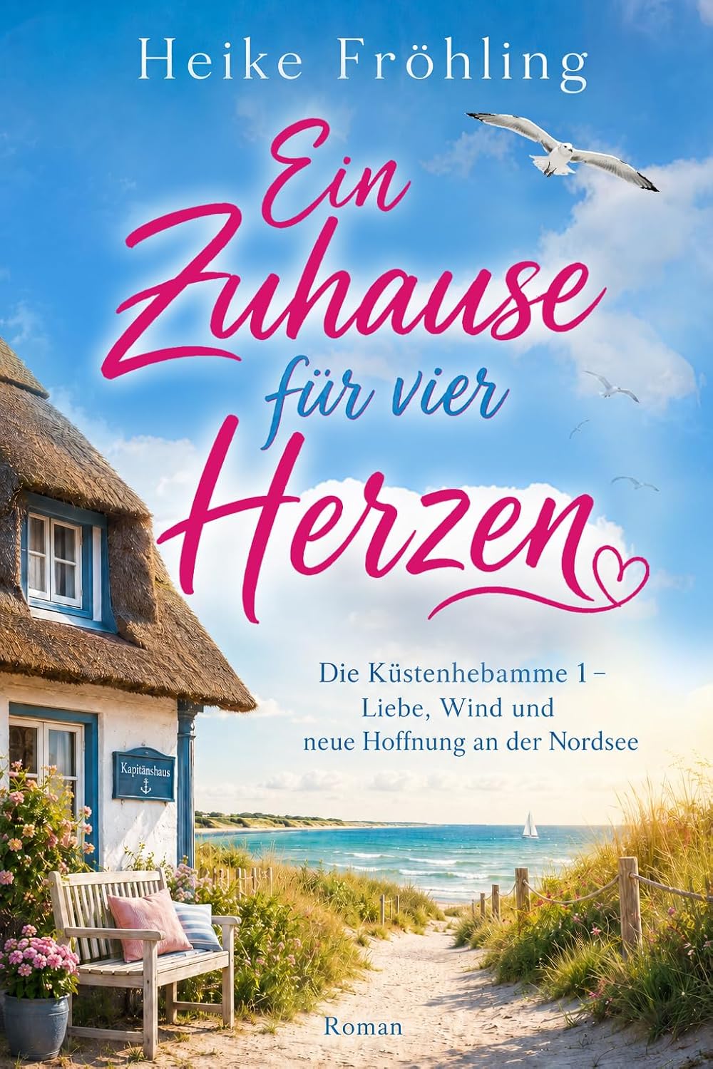 Ein Zuhause für vier Herzen von Heike Fröhling