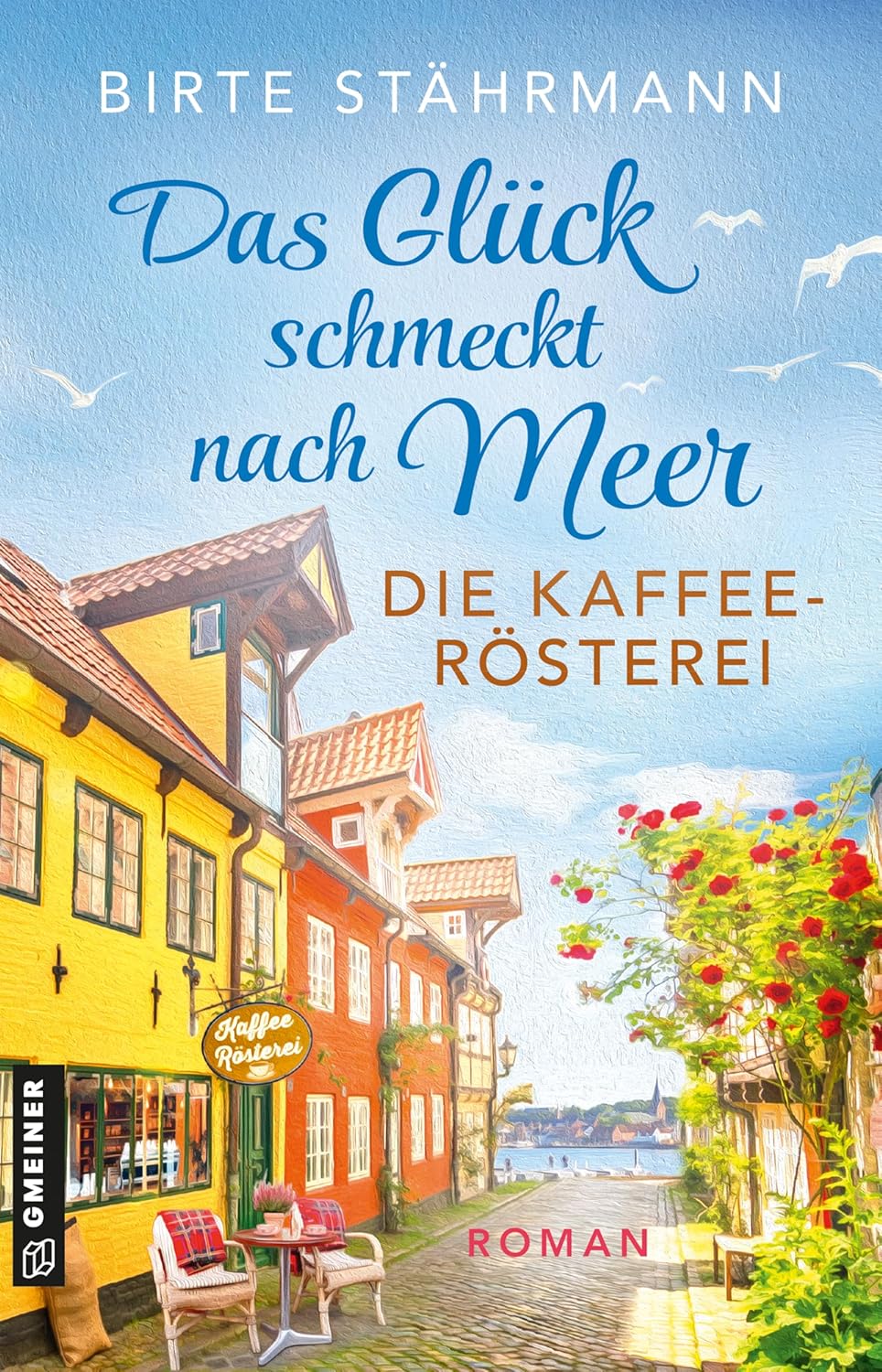 Das Glück schmeckt nach Meer - Die Kaffeerösterei von Birte Stährmann
